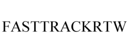 FASTTRACKRTW trademark