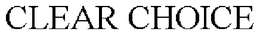 CLEAR CHOICE trademark