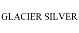 GLACIER SILVER trademark