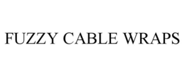 FUZZY CABLE WRAPS trademark