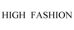 HIGH FASHION trademark