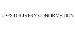 USPS DELIVERY CONFIRMATION trademark