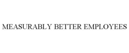 MEASURABLY BETTER EMPLOYEES trademark