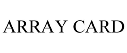 ARRAY CARD trademark