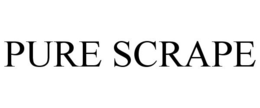 PURE SCRAPE trademark