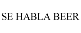 SE HABLA BEER trademark