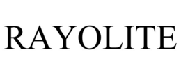 RAYOLITE trademark