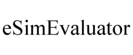 ESIMEVALUATOR trademark