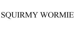 SQUIRMY WORMIE trademark