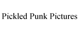 PICKLED PUNK PICTURES trademark