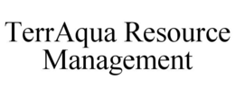 TERRAQUA RESOURCE MANAGEMENT trademark