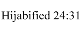 HIJABIFIED 24:31 trademark