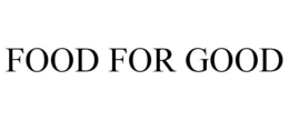 FOOD FOR GOOD trademark