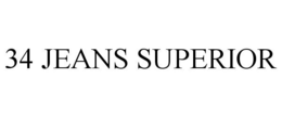 34 JEANS SUPERIOR trademark