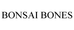 BONSAI BONES trademark