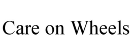 CARE ON WHEELS trademark