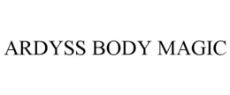 ARDYSS BODY MAGIC trademark