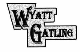 WYATT GATLING trademark