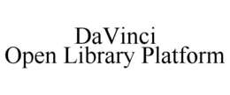 DAVINCI OPEN LIBRARY PLATFORM trademark