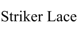 STRIKER LACE trademark