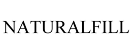 NATURALFILL trademark