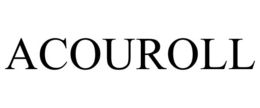 ACOUROLL trademark