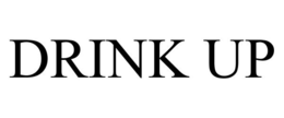 DRINK UP trademark