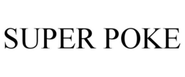 SUPER POKE trademark
