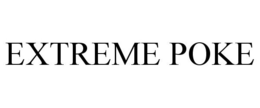 EXTREME POKE trademark