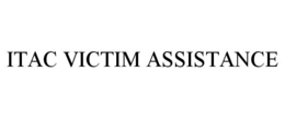ITAC VICTIM ASSISTANCE trademark