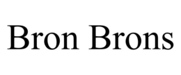 BRON BRONS trademark