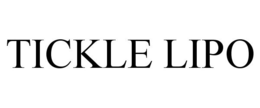 TICKLE LIPO trademark
