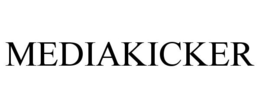 MEDIAKICKER trademark