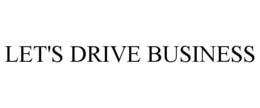LET'S DRIVE BUSINESS trademark