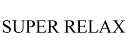 SUPER RELAX trademark