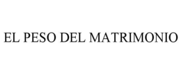 EL PESO DEL MATRIMONIO trademark