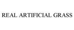 REAL ARTIFICIAL GRASS trademark