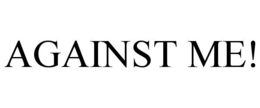 AGAINST ME! trademark