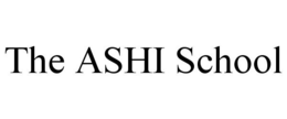 THE ASHI SCHOOL trademark