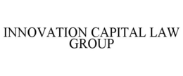INNOVATION CAPITAL LAW GROUP trademark