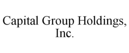 CAPITAL GROUP HOLDINGS, INC. trademark