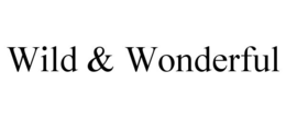 WILD & WONDERFUL trademark
