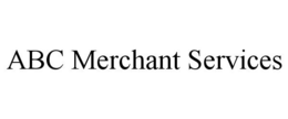 ABC MERCHANT SERVICES trademark