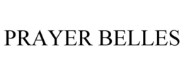 PRAYER BELLES trademark