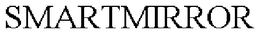 SMARTMIRROR trademark