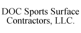 DOC SPORTS SURFACE CONTRACTORS, LLC. trademark