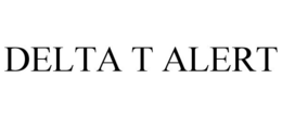 DELTA T ALERT trademark