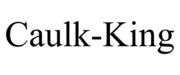 CAULK-KING trademark