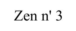 ZEN N' 3 trademark