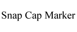SNAP CAP MARKER trademark